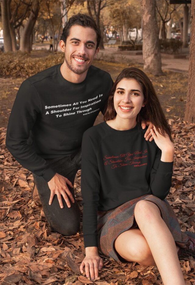 Inspirational Sweat Shirt