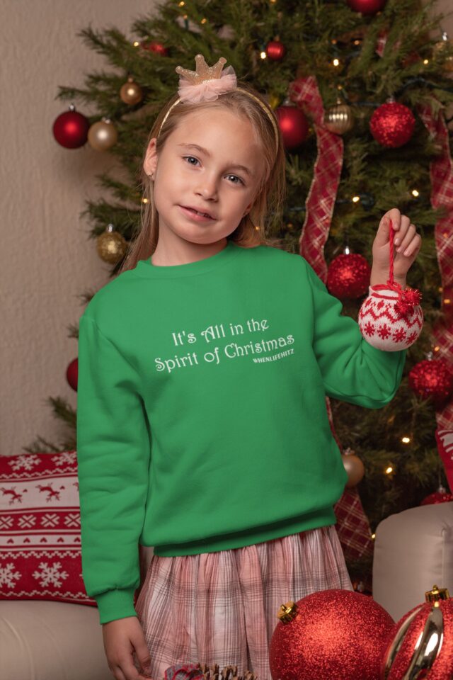"It's all in the Spirit of Christmas" Long Sleeved Heavy Blend Sweatshirt for the Holidays in Children sizes