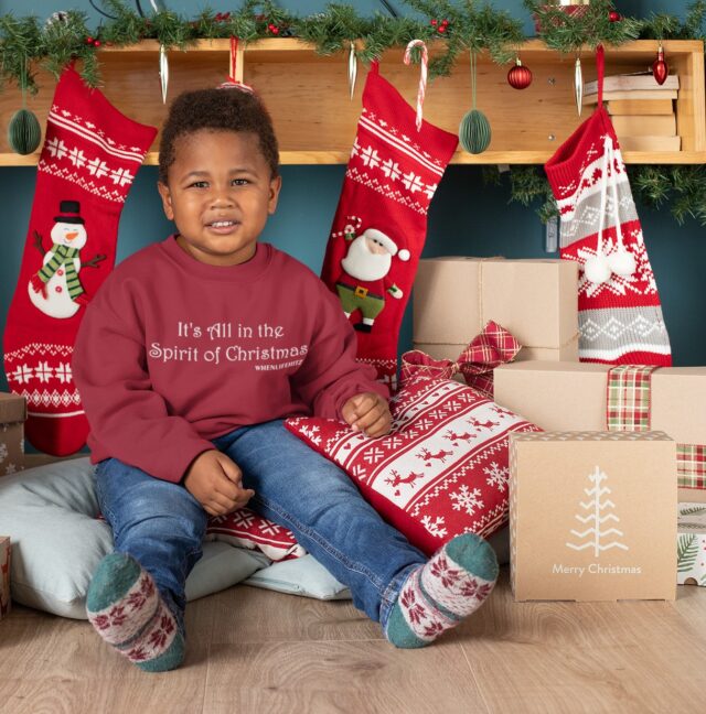 "It's all in the Spirit of Christmas" Long Sleeved Fleece Sweatshirt for the Holiday Season in Toddler sizes